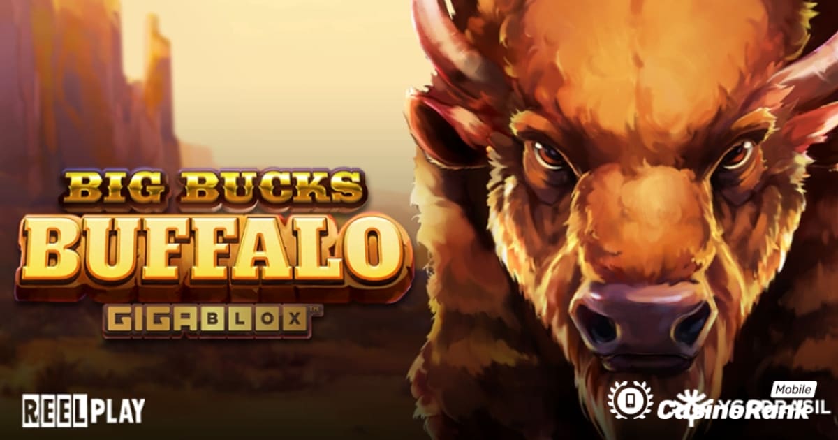 Đối tác Yggdrasil và ReePlay phát hành Big Bucks Buffalo GigaBlox