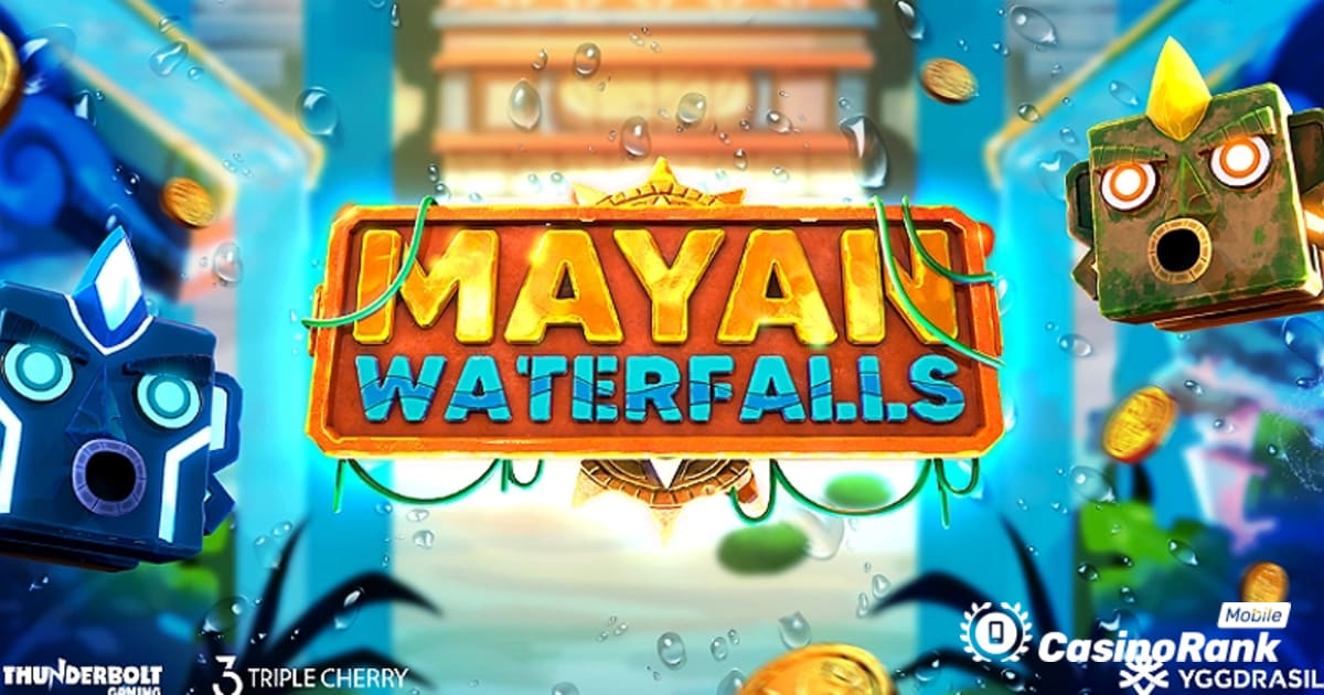 Yggdrasil hợp tác với Thunderbolt Gaming để phát hành thác nước của người Maya